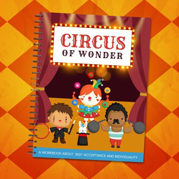 Circus of Wonder: Self-Acceptance and Individuality Workbook - Image 2